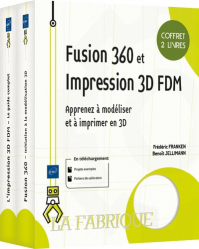 Fusion 360 et Impression 3D FDM - Coffret de 2 livres : Apprenez à modéliser et à imprimer en 3D