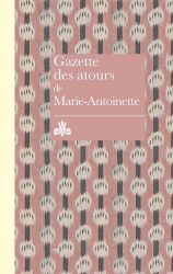Gazette des atours de Marie-Antoinette