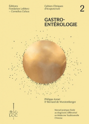 Gastro-entérologie: Cahier clinique d'acupuncture