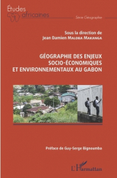 Géographie des enjeux socio-économiques et environnementaux au Gabon