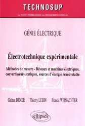 Génie électrique - Électrotechnique expérimentale - Méthodes de mesure - Réseaux et machines électriques, convertisseurs statiques, sources d'énergie renouvelable