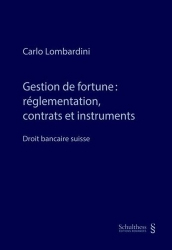 Gestion de fortune : règlementation, contrats et instruments