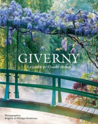 Giverny. Le jardin de Claude Monet