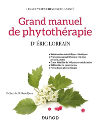 Meilleures ventes chez Meilleures ventes de la collection Les nouveaux chemins de la santé - dunod, Grand manuel de phytothérapie