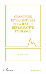 Grandeurs et vicissitudes de la justice restaurative en France