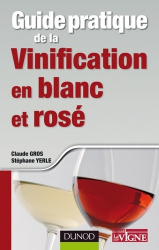 Meilleures ventes de la Editions dunod : Meilleures ventes de l'éditeur, Guide pratique de la vinification en blanc et rosé