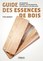 Meilleures ventes de la Editions eyrolles : Meilleures ventes de l'éditeur, Guide des essences de bois