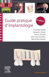 Meilleures ventes de la Editions elsevier / masson : Meilleures ventes de l'éditeur, Guide pratique d'implantologie