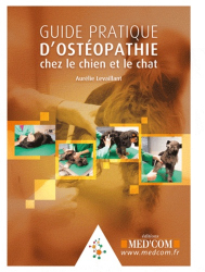 Guide pratique d'ostéopathie chez le chien et le chat