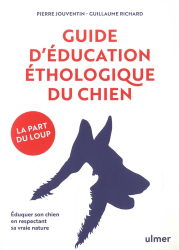 Guide d'éducation éthologique du chien