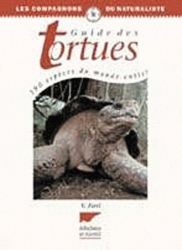 Guide des tortues. 190 espèces du monde entier