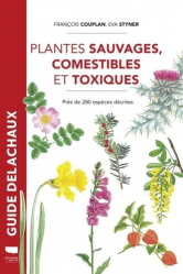 Vous recherchez les meilleures ventes rn Végétaux - Jardins, Guide Delachaux Plantes Sauvages Comestibles et Toxiques