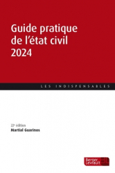 Vous recherchez les livres à venir en Droit civil, Guide pratique de l'état civil 2024