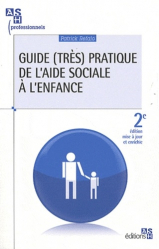 Guide (trés) pratique de l'aide sociale à l'enfance
