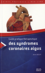 Guide pratique thérapeutique des syndromes coronaires aigus