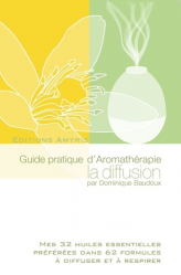 Guide pratique d'Aromathérapie