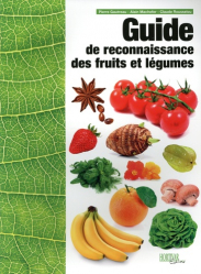 Vous recherchez les meilleures ventes rn Agriculture - Agronomie, Guide de reconnaissance des fruits et légumes