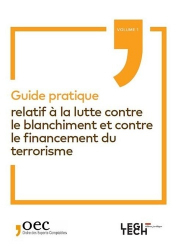 Guide pratique relatif à la lutte contre le blanchiment et contre le financement du terrorisme