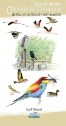 Guide illustré des oiseaux de Camargue, de Crau et du littoral méditerranéen