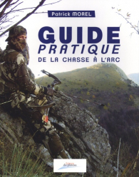 Meilleures ventes de la Editions du plateau : Meilleures ventes de l'éditeur, Guide pratique de la chasse à l'arc