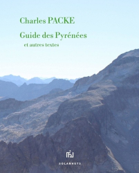 Guide des Pyrénées et autres textes