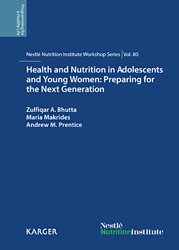Health and Nutrition in Adolescents and Young Women: Preparing for the Next Generation