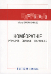 Homéopathie : principes - clinique - techniques