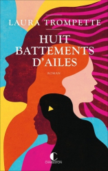 HUIT BATTEMENTS D'AILES  | 