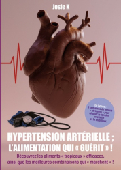 Hypertention artérielle : l'alimentation qui guérit