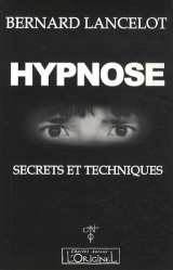 Hypnose . Secrets et techniques