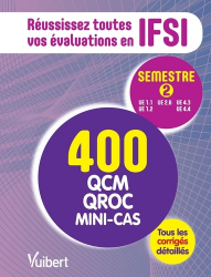 IFSI - Le semestre 2 en 400 QCM, QROC et mini-cas
