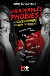 Incroyables phobies !