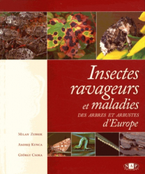 Insectes ravageurs et maladies des arbres et arbustes d'Europe