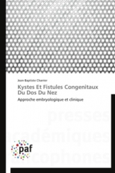 Kystes Et Fistules Congenitaux Du Dos Du Nez Approche embryologique et clinique