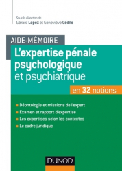 L'aide-mémoire de l'expertise pénale psychiatrique et psychologique