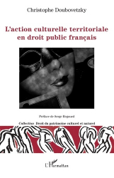 L'action culturelle territoriale en droit public français