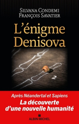 Vous recherchez les livres à venir en Sciences de la Vie et de la Terre, L'énigme Denisova