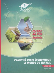 L'activité socio-économique - Le monde du travail Module EG3 2de Bac Pro agricole