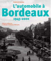 L'automobile a Bordeaux, 1945-2000