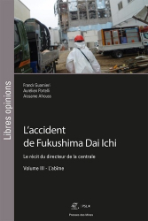 L'accident de Fukushima Dai Ichi, le récit du directeur de la centrale. Tome 3, L'abîme