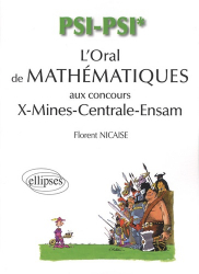 L'oral de mathématiques aux concours X-Mines-Centrale-Ensam PSI - PSI*
