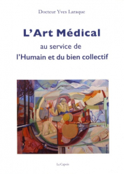 L'art médical au service de l'humain et du bien collectif