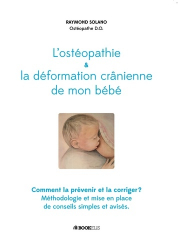 L'ostéopathie et la déformation crânienne de mon bébé