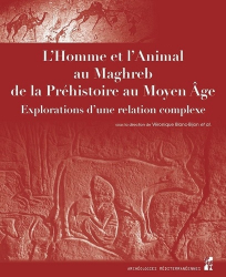 L'homme et l'animal au Maghreb de la Préhistoire au Moyen age