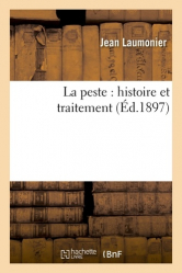 La peste : histoire et traitement