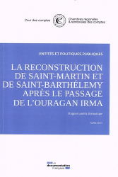 La reconstruction de Saint-Martin et de Saint-Barthélemy après le passage de l'ouragan Irma