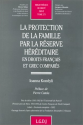 La protection de la famille par la réserve héréditaire en droits français et grec comparés
