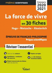 La force de vivre en 30 fiches, Hugo - Nietzsche - Alexievitch