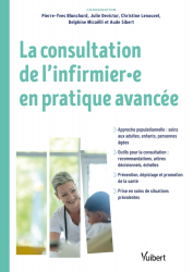 La consultation de l'infirmier et l'infirmière en pratique avancée (IPA)