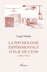 La physiologie expérimentale d'Elie de Cyon (1843-1912)